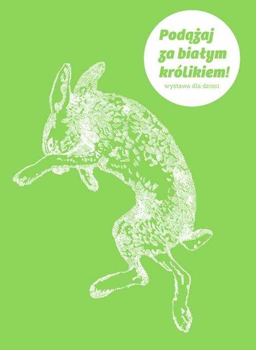 "Podążaj za białym królikiem", materiały prasowe Bunkra Sztuki, Kraków