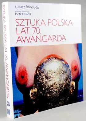 Łukasz Ronduda, Sztuka polska lat 70. Awangarda,  s. 379, ISBN 978-83-61156-44-4,