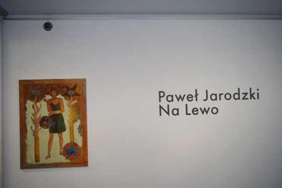 Paweł Jarodzki, „Na lewo”, Galeria Arttrakt, Wrocław, 8.05 – 6.06.2015